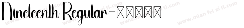 Nineteenth Regular字体转换